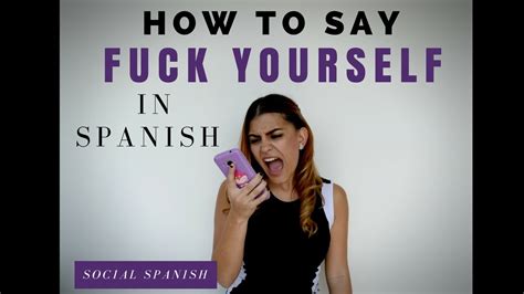 How to say fuck you in spanish - 